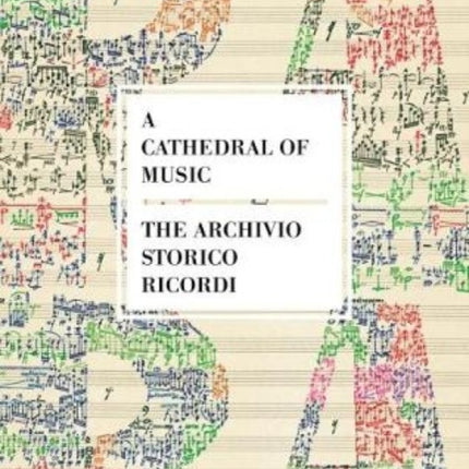 The Cathedral of Music: The Archivo Storico Ricordi