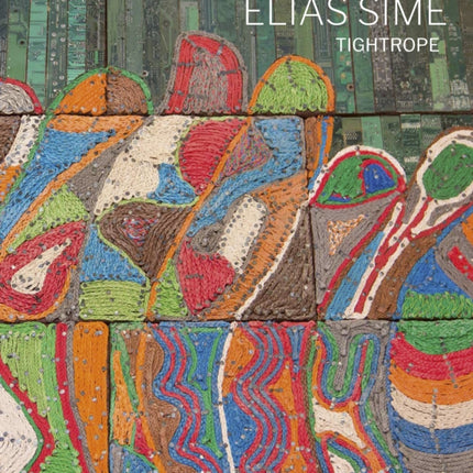 Elias Sime: Tightrope