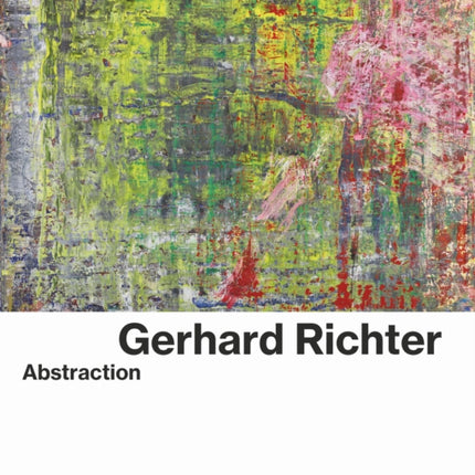 Gerhard Richter: Abstraction