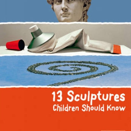 13 Sculptures Children Should Know