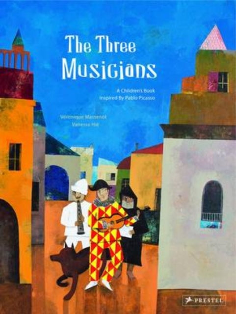 The Three Musicians: A Children's Book Inspired by Pablo Picasso