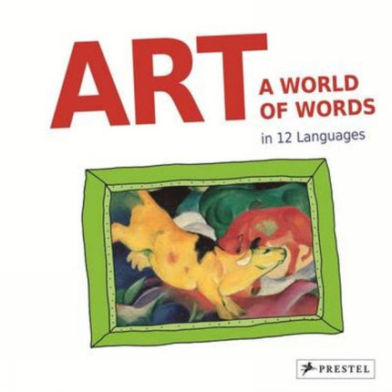 Art A World of Words First PaintingsFirst Words in 12 Languages