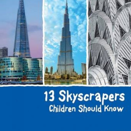 13 Skyscrapers Children Should Know