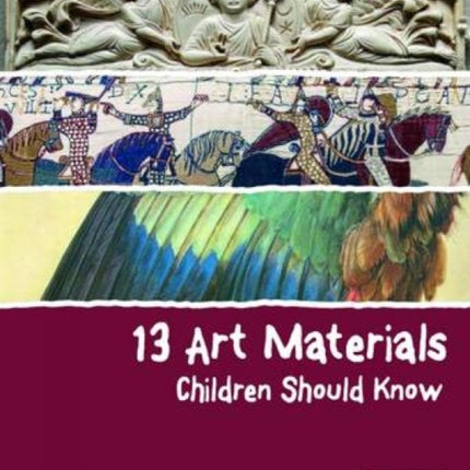 13 Art Materials Children Should Know