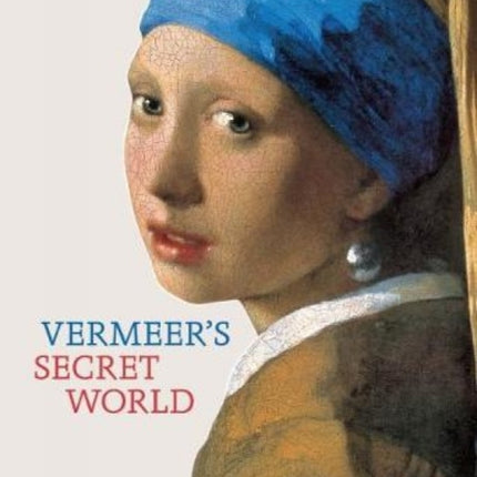 Vermeers Secret World