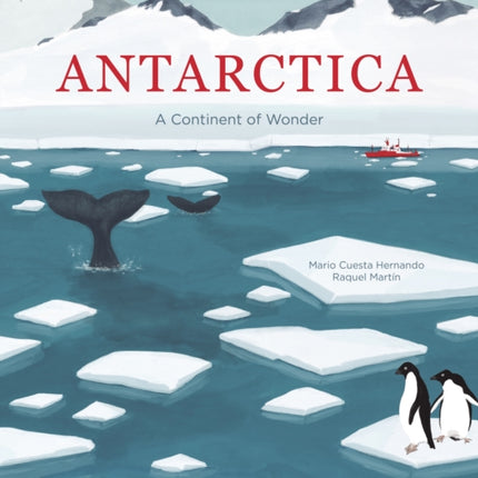 Antarctica: A Continent of Wonder