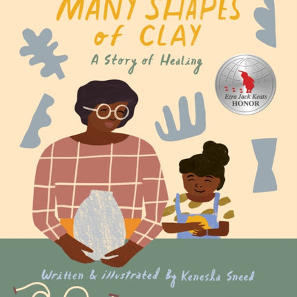 Many Shapes of Clay: A Story of Healing