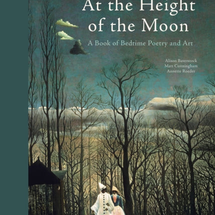 At the Height of the Moon: A Book of Bedtime Poetry and Art