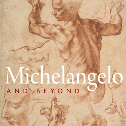 Michelangelo and Beyond