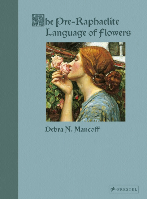 The PreRaphaelite Language of Flowers