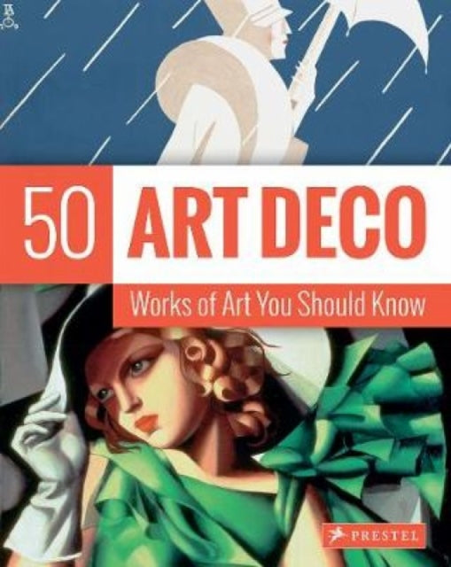 Art Deco: 50 Works Of Art You Should Know