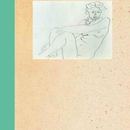 Henri Matisse: Erotic Sketchbook