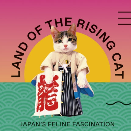 Land of the Rising Cat: Japan's Feline Fascination