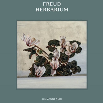 Lucian Freud Herbarium