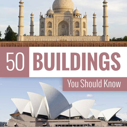 50 Buildings You Should Know