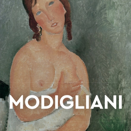 Modigliani: Masters of Art