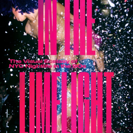 In the Limelight: The Visual Ecstasy of NYC Nightlife in the 90s