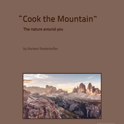 Cook the Mountain: The Nature Around You