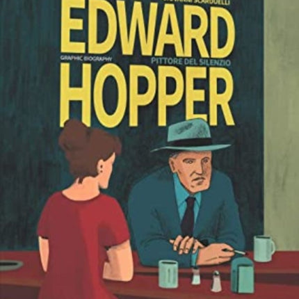 Edward Hopper: The Story of His Life