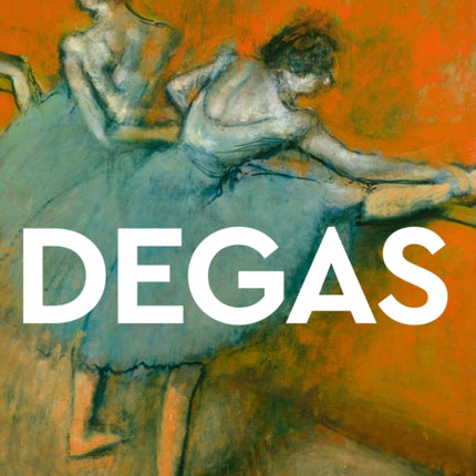 Degas: Masters of Art