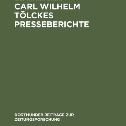 Carl Wilhelm Tölckes Presseberichte