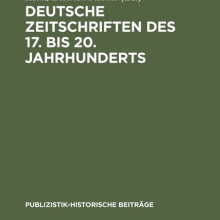 Deutsche Zeitschriften des 17. bis 20. Jahrhunderts