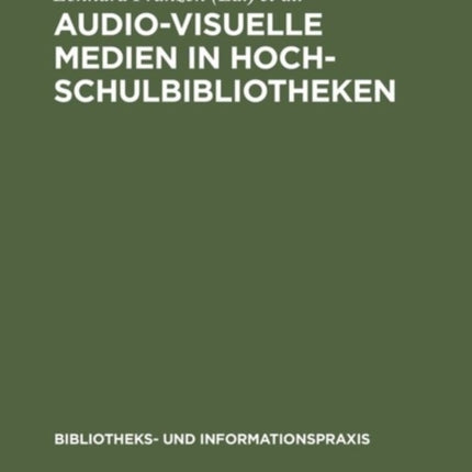 Audio-visuelle Medien in Hochschulbibliotheken