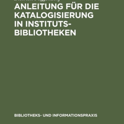 Anleitung für die Katalogisierung in Institutsbibliotheken