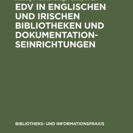 EDV in englischen und irischen Bibliotheken und Dokumentationseinrichtungen