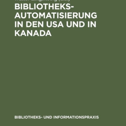 Bibliotheksautomatisierung in den USA und in Kanada