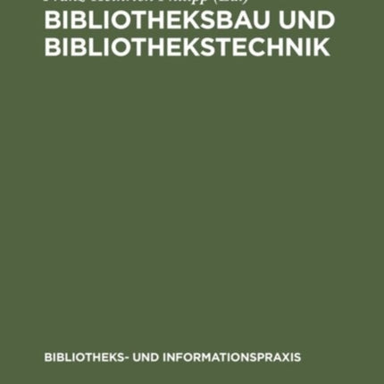 Bibliotheksbau und Bibliothekstechnik