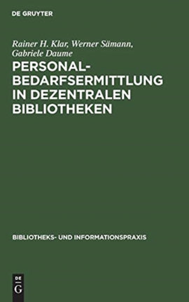 Personalbedarfsermittlung in dezentralen Bibliotheken