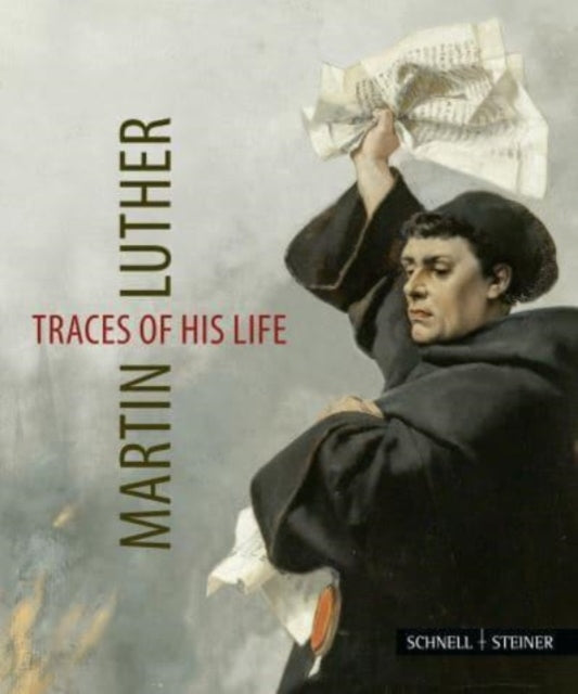 Martin Luther – Traces of his Life