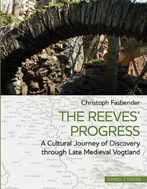 The Reeves' Progress: A Cultural Journey of Discovery through Late Medieval Vogtland