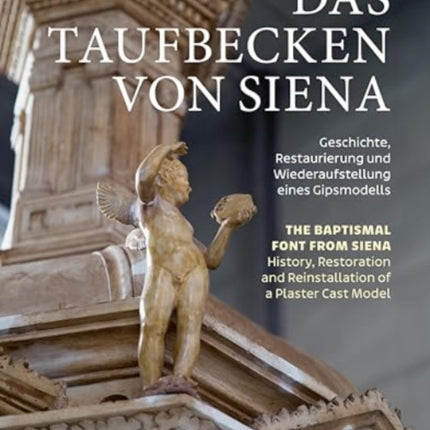 Das Taufbecken von Siena  The Baptismal Font from