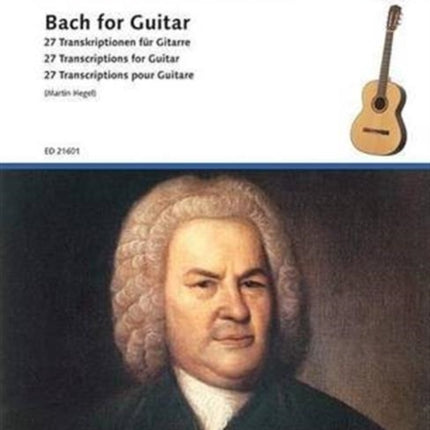 Martin Hegel Bach For Guitar 27 Transcriptions For Guitar