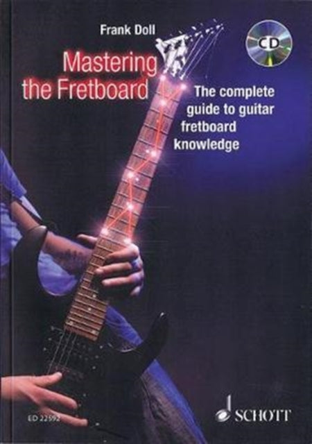 Mastering the Fretboard Harmonics FretboardKnowledge Scales and Chords for Guitarists