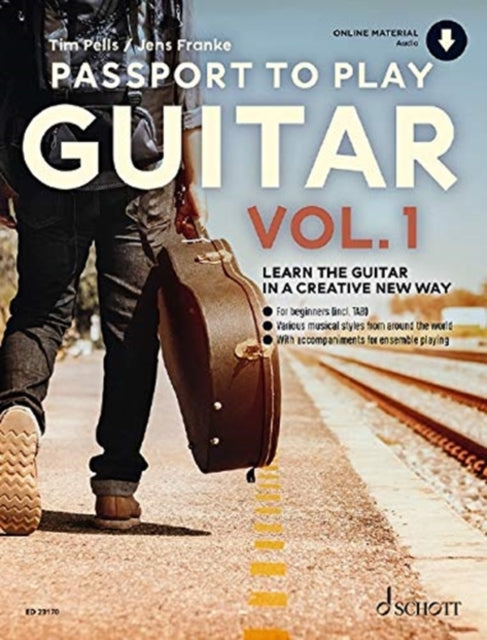 Passport To Play Guitar Vol. 1: Learn the Guitar in a Creative New Way: 1