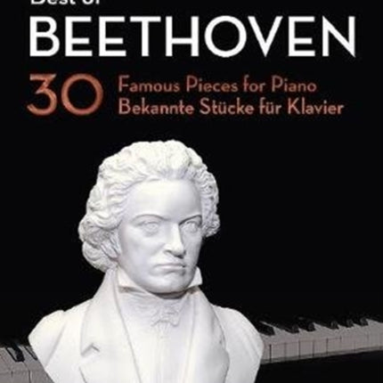 Best of Beethoven: 30 Famous Pieces for Piano