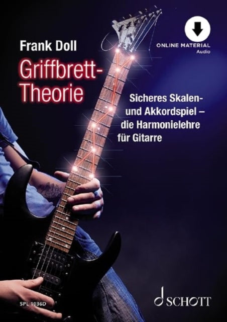 GriffbrettTheorie Sicheres Skalen und Akkordspiel  die Harmonielehre fr Gitarre Gitarre Lehrbuch mit OnlineAudiodatei