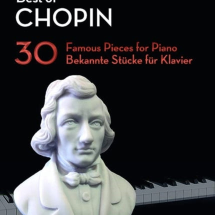 Best of Chopin: 30 Famous Pieces for Piano