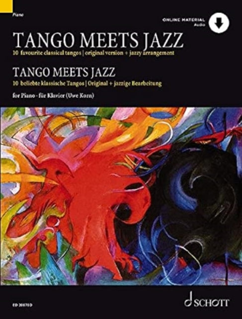 Tango Meets Jazz: 10 Beliebte Klassische Tangos, Original Und Jazzige Bearbeitung