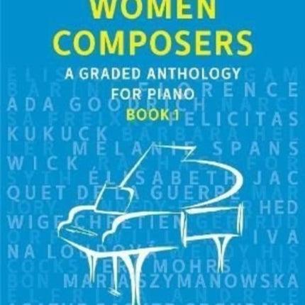 Women Composers: A Graded Anthology for Piano: 1