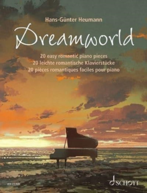 Dreamworld: 20 Easy Romantic Piano Pieces