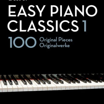 Best of Easy Piano Classics 1: 100 Original