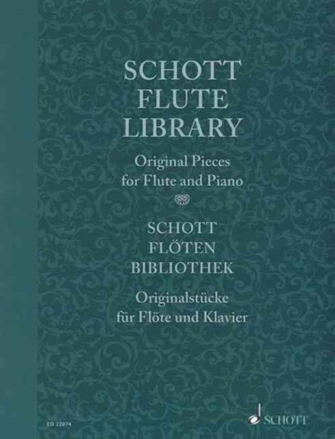 Schott Flute Library Original Pieces Original Pieces Flte und Klavier Basso ad lib Partitur und Stimme Schott Library Series