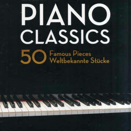 Best Of Piano Classics: 50 Famous Pieces for Piano