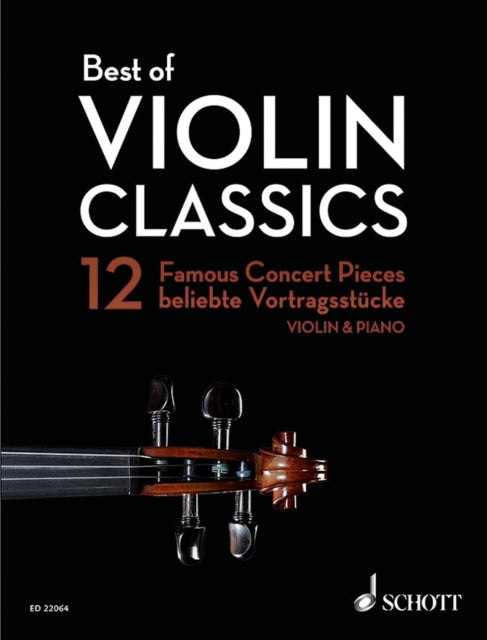 Best of Violin Classics 12 Famous Concert Pieces