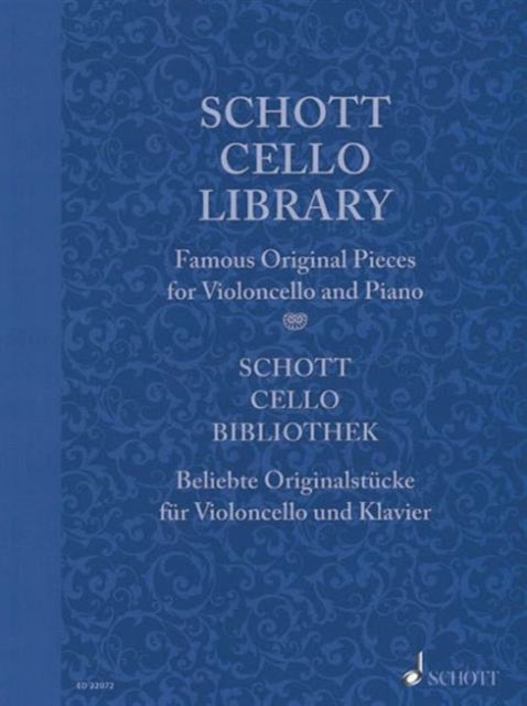 Schott Cello Library Famous Original Pieces for Cello and Piano