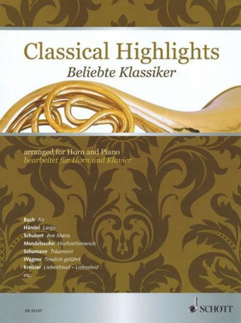 Classical Highlights Arranged for Horn and Piano